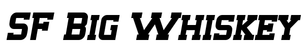SF Big Whiskey font preview